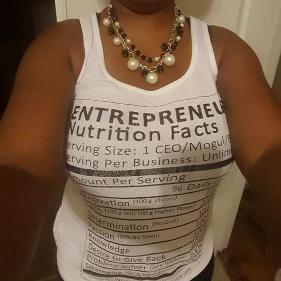 Customer wearing Entrepreneur Life Nutrition Facts T-shirt