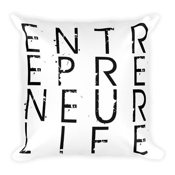 Entrepreneur Life Pillow