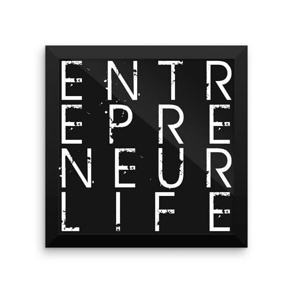 Entrepreneur Life framed poster