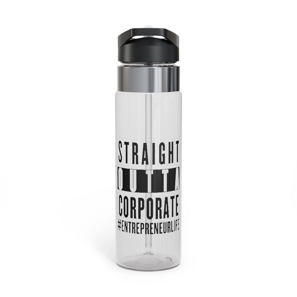 Straight Outta Corporate Kensington Tritan™ Sport Bottle, 20oz - Entrepreneur Life