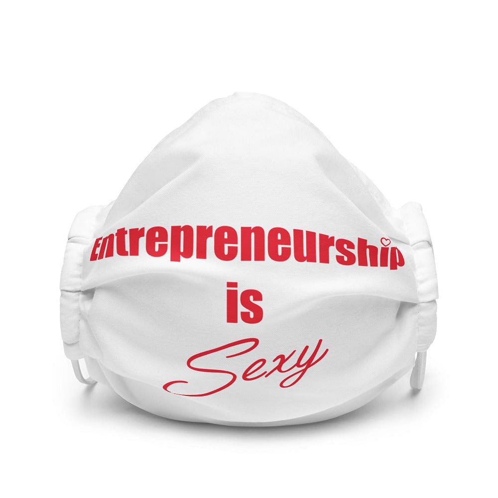 Entrepreneurship is Sexy Premium Face Mask - Entrepreneur Life