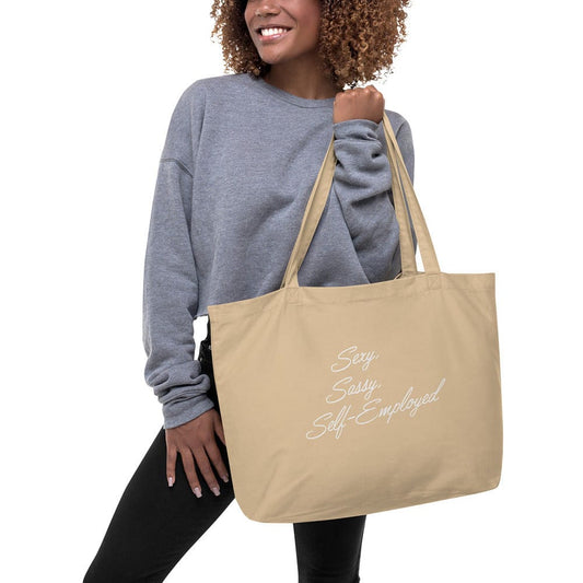 Sexy, Sassy, Self-Employed Large organic tote bag - Entrepreneur Life