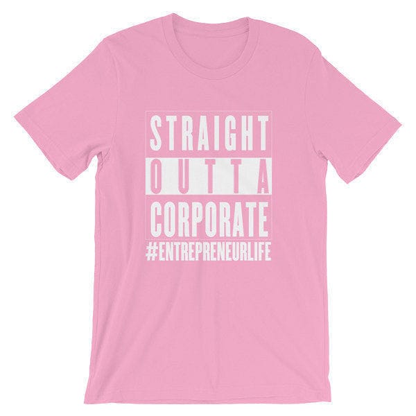 Straight Outta Corporate - pink