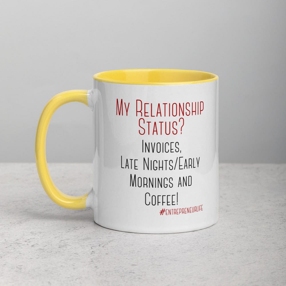 Relationship Status Mug with Color Inside - Entrepreneur Life